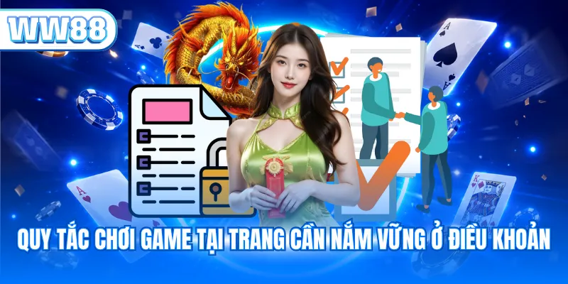 Quy tắc chơi game tại trang cần nắm vững ở điều khoản